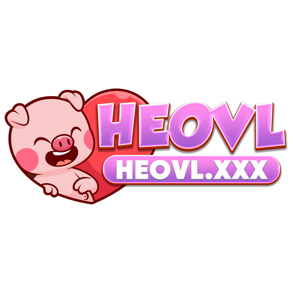 Heovl chuyên trang cập nhật phim sex việt chất lượng, kho phim sex nhật, hàn,trung,vlxx, xnxx, xvideos không che, không giựt lag